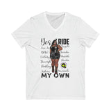 Yes I Ride My Own Curvaceous  V-Neck Tee