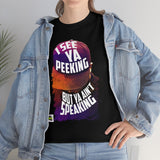 I See Ya Peeking(For the men)