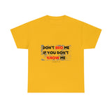 DON'T BRO ME (BLACK/RED FONT)