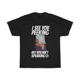 I see ya peeking (front n back)