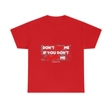 DON'T BRO ME (WHITE/RED FONT)