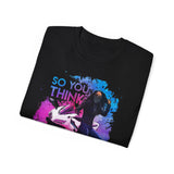 You Think? Ultra Cotton Tee