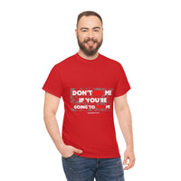 DON'T SIS ME...(RED/WHITE FONT)