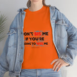 DON'T SIS ME...(RED/BLCK FONT)