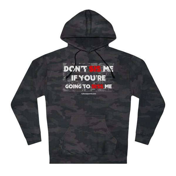 DON'T SIS ME HOODY  (RED/WHITE  FONT)